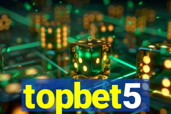 topbet5