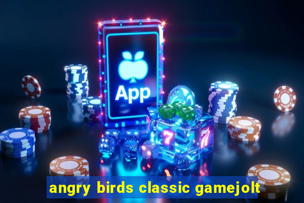 angry birds classic gamejolt