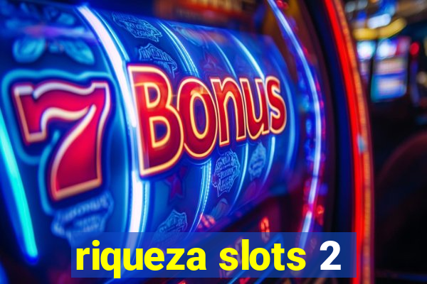 riqueza slots 2