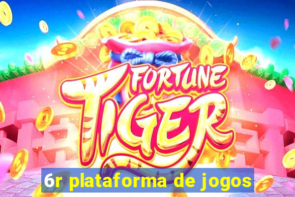 6r plataforma de jogos