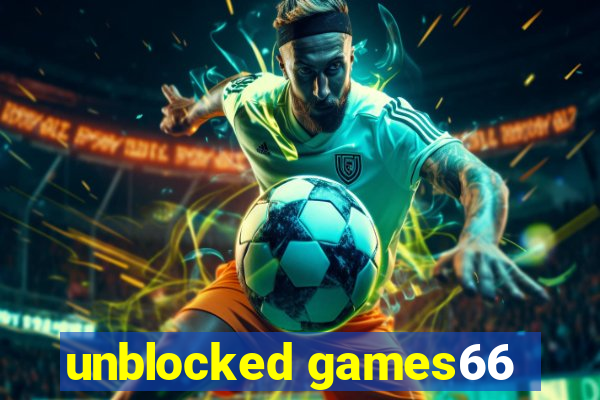 unblocked games66