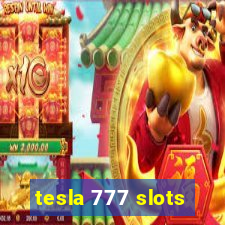 tesla 777 slots