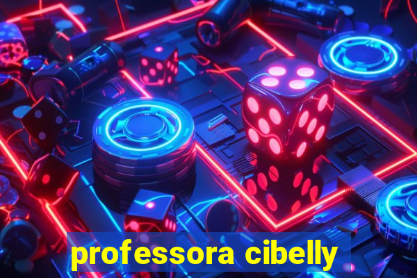 professora cibelly