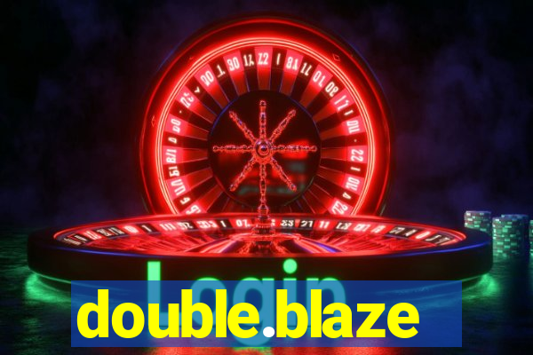 double.blaze