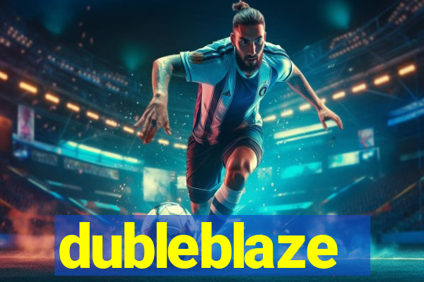 dubleblaze