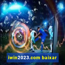 iwin2023.com baixar