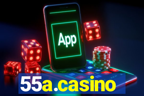 55a.casino