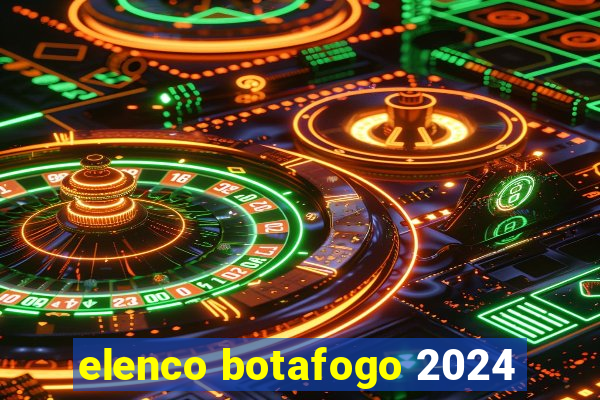 elenco botafogo 2024