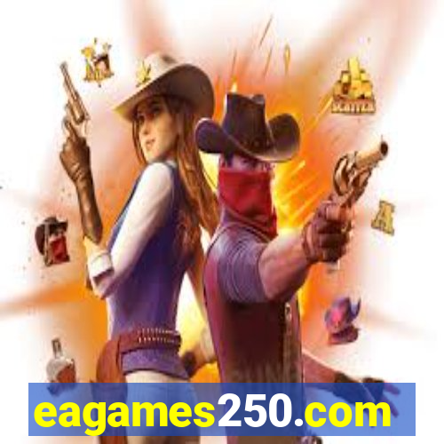 eagames250.com