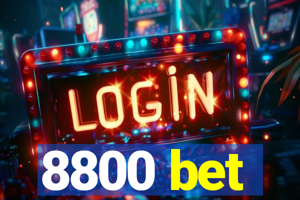 8800 bet