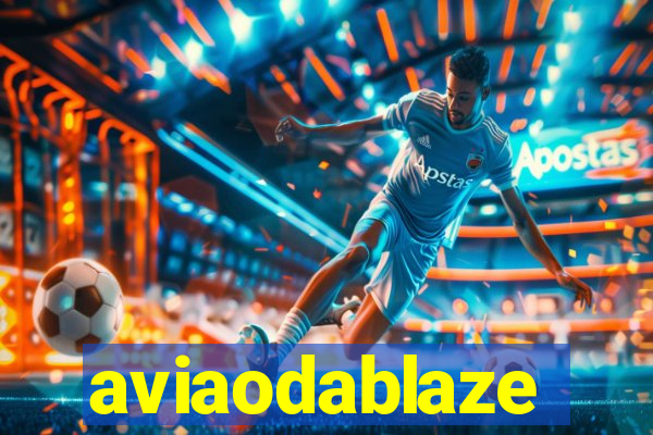 aviaodablaze