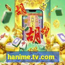 hanime.tv.com