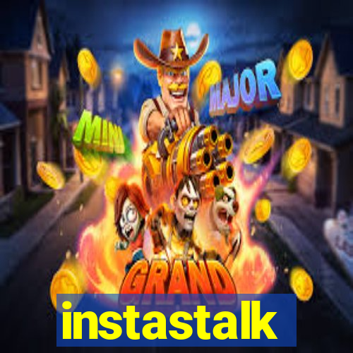 instastalk