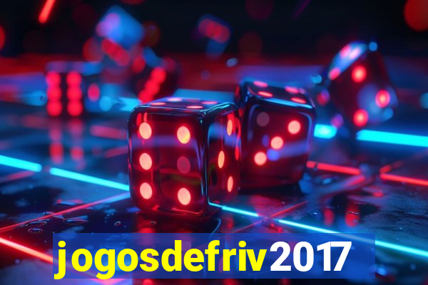 jogosdefriv2017