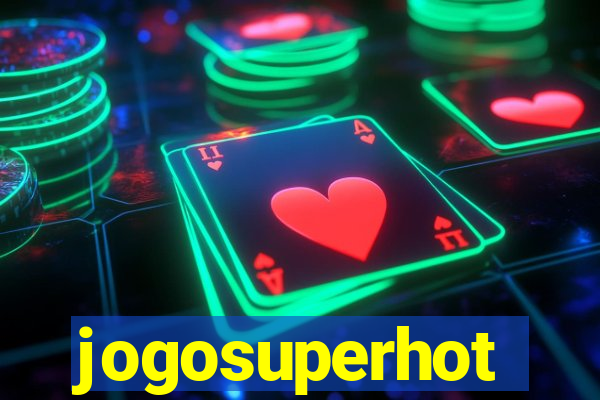 jogosuperhot