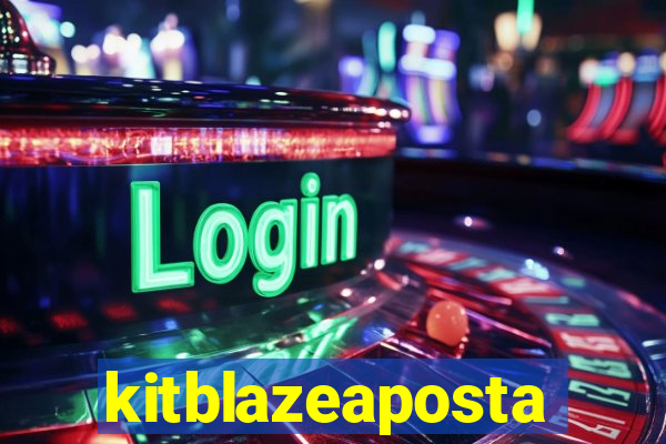 kitblazeaposta