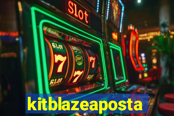 kitblazeaposta