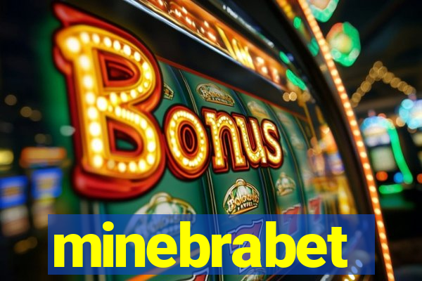 minebrabet