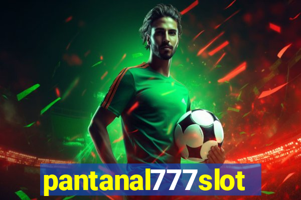 pantanal777slots.com