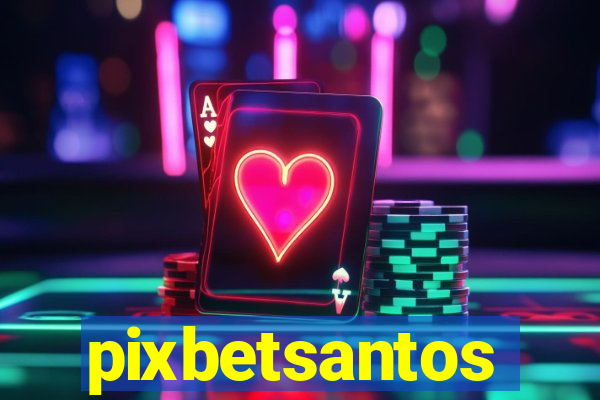 pixbetsantos