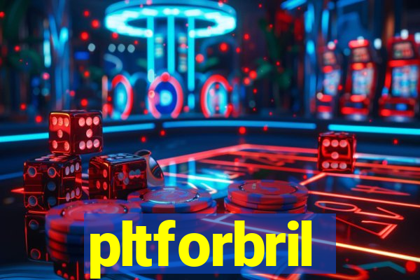 pltforbril