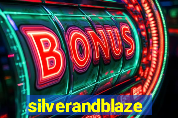 silverandblaze