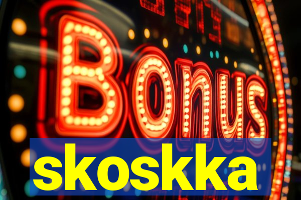 skoskka