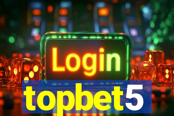 topbet5