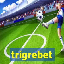 trigrebet