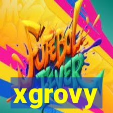 xgrovy